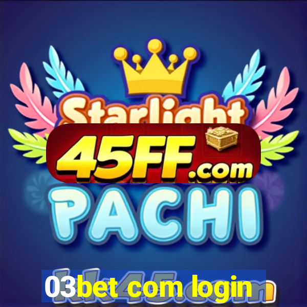 03bet com login